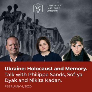 Ukraine: Holocaust and memory. Talk with Philippe Sands, Sofiya Dyak and Nikita Kadan