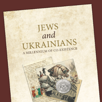 Jews and Ukrainians: A Millennium of Co-Existence