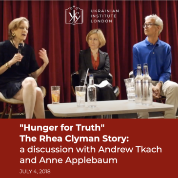 “Hunger for Truth.” The Rhea Clyman Story: a discussion with Andrew Tkach and Anne Applebaum