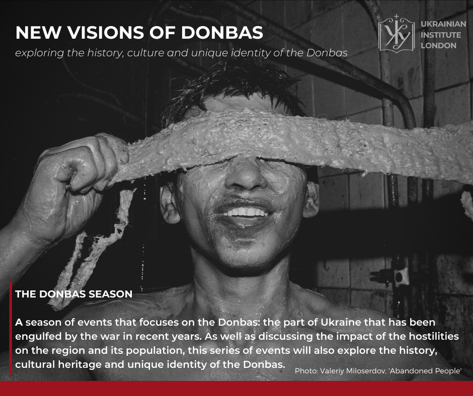 This season of events focuses on the Donbas: the part of Ukraine that has been engulfed by the war in recent years. As well as discussing the impact of the hostilities on the region and its population, this series of events will also explore the history, cultural heritage and unique identity of the Donbas.