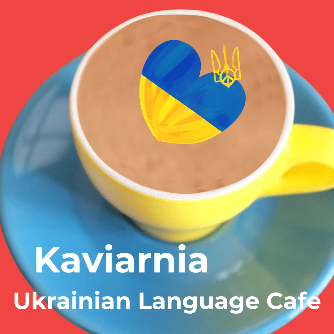 Kaviarnia: Ukrainian Language Cafe